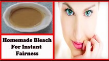 Homemade Bleach for Instant Fairness  Get Fair, bright and glowing skin in 15 minutes