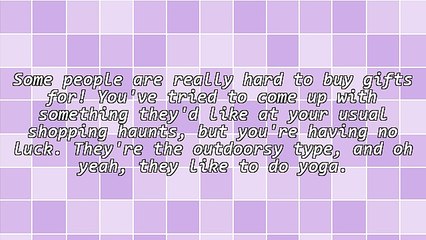 Gift Suggestions For The Yoga Practitioner In Your Life