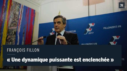François Fillon : "Une dynamique puissante est enclenchée"