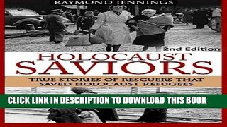 Read Now Holocaust Saviors: True Stories Of Rescuers That Saved Holocaust Refugees Download Online