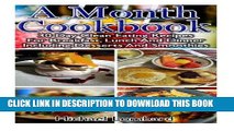 Read Now A Month Cookbook: 30 Day Clean Eating Recipes For Breakfast, Lunch And Dinner Including