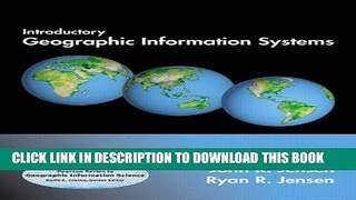 Ebook Introductory Geographic Information Systems (Prentice Hall Series in Geographic Information