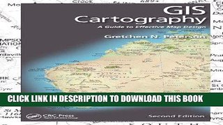 Ebook GIS Cartography: A Guide to Effective Map Design, Second Edition Free Read