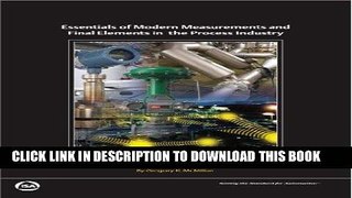 Best Seller Essentials of Modern Measurements and Final Elements in the Process Industry: A Guide