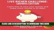 Read Now Live Richer Challenge: Savings Edition: Learn how to save your money and make more money