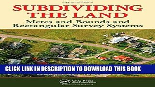 Best Seller Subdividing the Land: Metes and Bounds and Rectangular Survey Systems Free Read