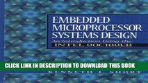 Best Seller Embedded Microprocessor Systems Design: An Introduction Using the Intel 80C188EB Free