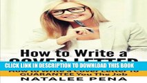 Read Now Cover Letter: How to Write a COVER LETTER - How to Write a Cover Letter To GUARANTEE You