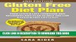 Read Now Gluten Free: Gluten Free Cookbook and Beginners Diet Plan To Help You Live A Gluten Free