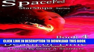 Read Now Death of Time (SpaceFed StarShips Series, Book 4, 2nd edition): A Novel by Gerry A.