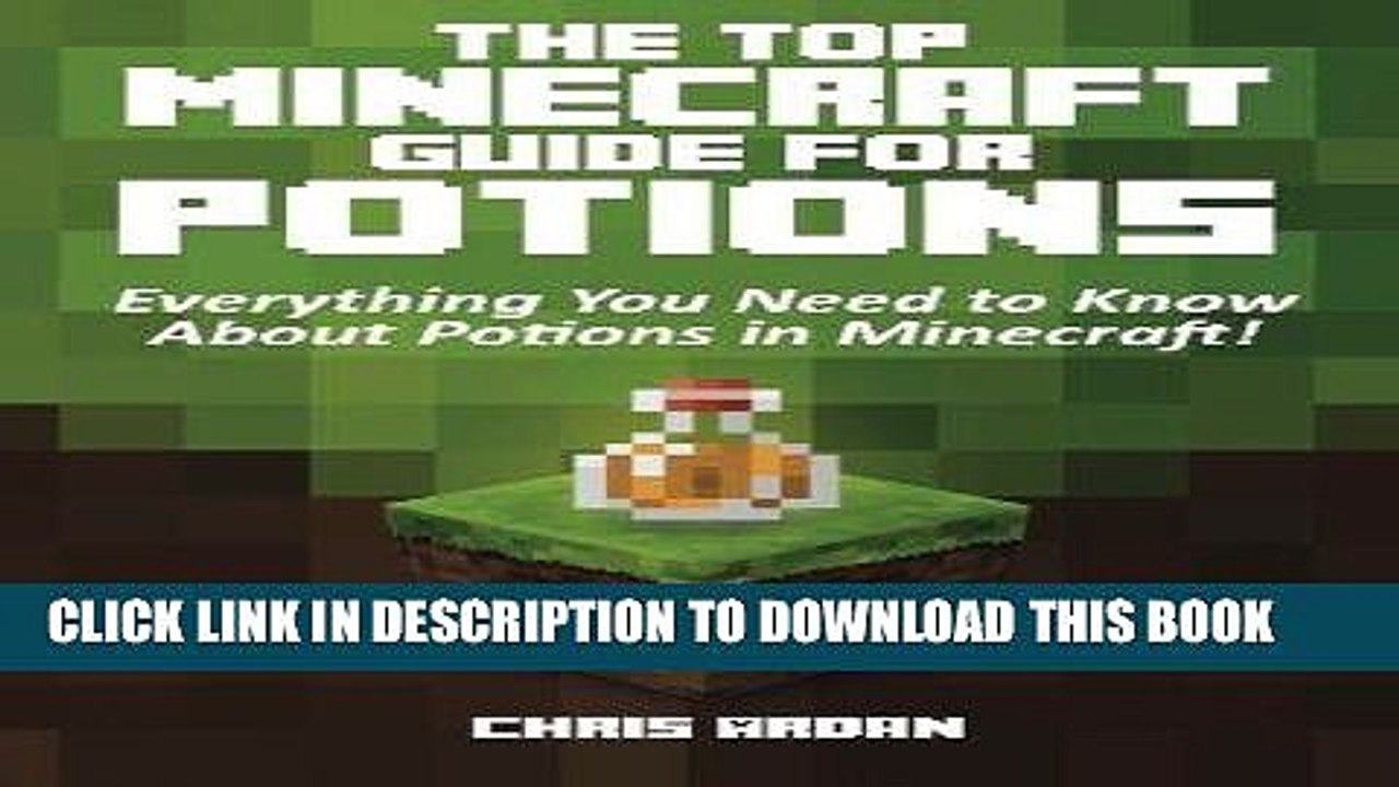 Read Now The Top Minecraft Guide For Potions: Everything You Need to Know About Potions in