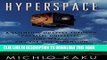 Best Seller Hyperspace: A Scientific Odyssey through Parallel Universes, Time Warps, and the Tenth