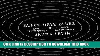 Ebook Black Hole Blues and Other Songs from Outer Space Free Download