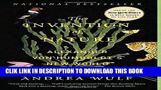 Best Seller The Invention of Nature: Alexander von Humboldt s New World Free Read