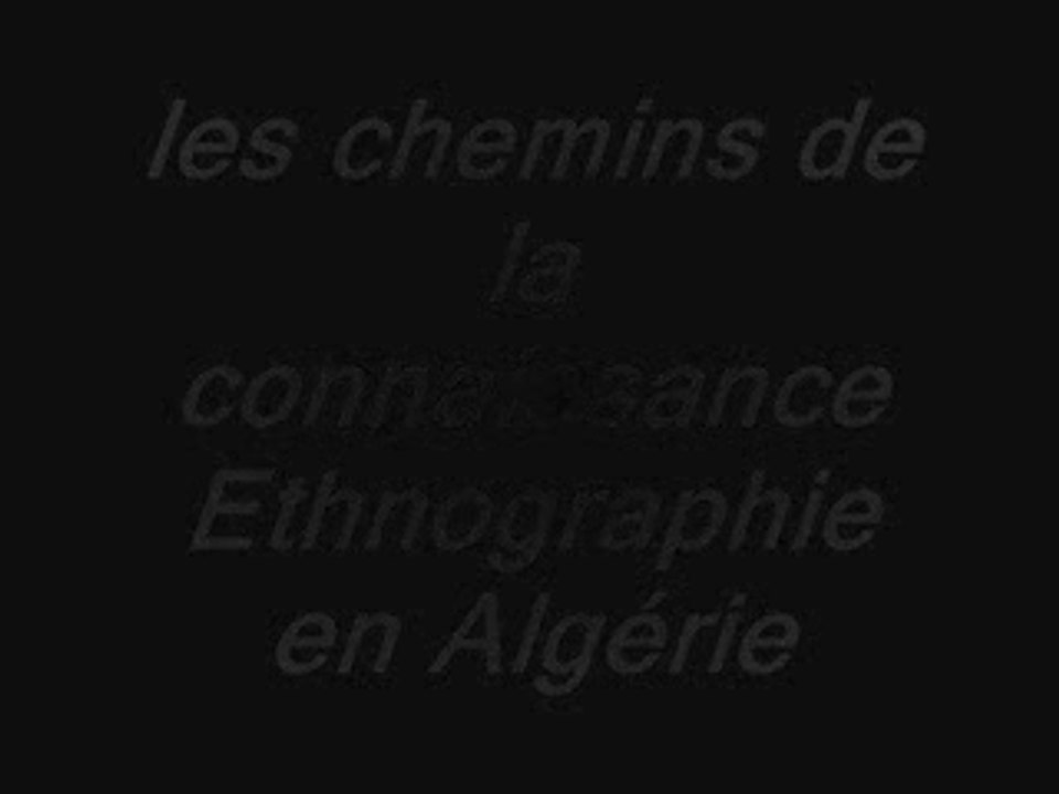 Ethnographie en Algérie. Mouloud Mammeri & Tassadit Yacine.