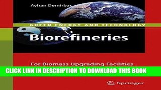 Best Seller Biorefineries: For Biomass Upgrading Facilities (Green Energy and Technology) Free