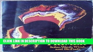 Best Seller Energy primer, solar, water, wind, and biofuels Free Read
