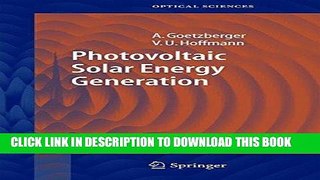 Best Seller Photovoltaic Solar Energy Generation (Springer Series in Optical Sciences) Free Download