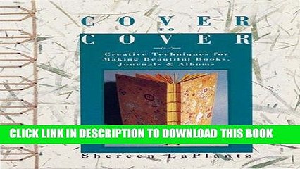 Best Seller Cover To Cover: Creative Techniques For Making Beautiful Books, Journals   Albums Free