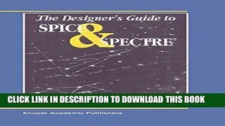 Best Seller The Designer s Guide to Spice and SpectreÂ® (The Designer s Guide Book Series) Free