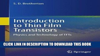 Ebook Introduction to Thin Film Transistors: Physics and Technology of TFTs Free Read