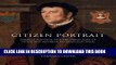 Ebook Citizen Portrait: Portrait Painting and the Urban Elite of Tudor and Jacobean England and