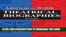 Ebook American and British Theatrical Biographies: An Index Free Read