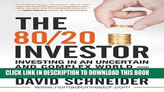 [FREE] Ebook The 80/20 Investor: Investing in an Uncertain and Complex World - How to Simplify