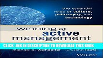 [FREE] Download Winning at Active Management: The Essential Roles of Culture, Philosophy, and