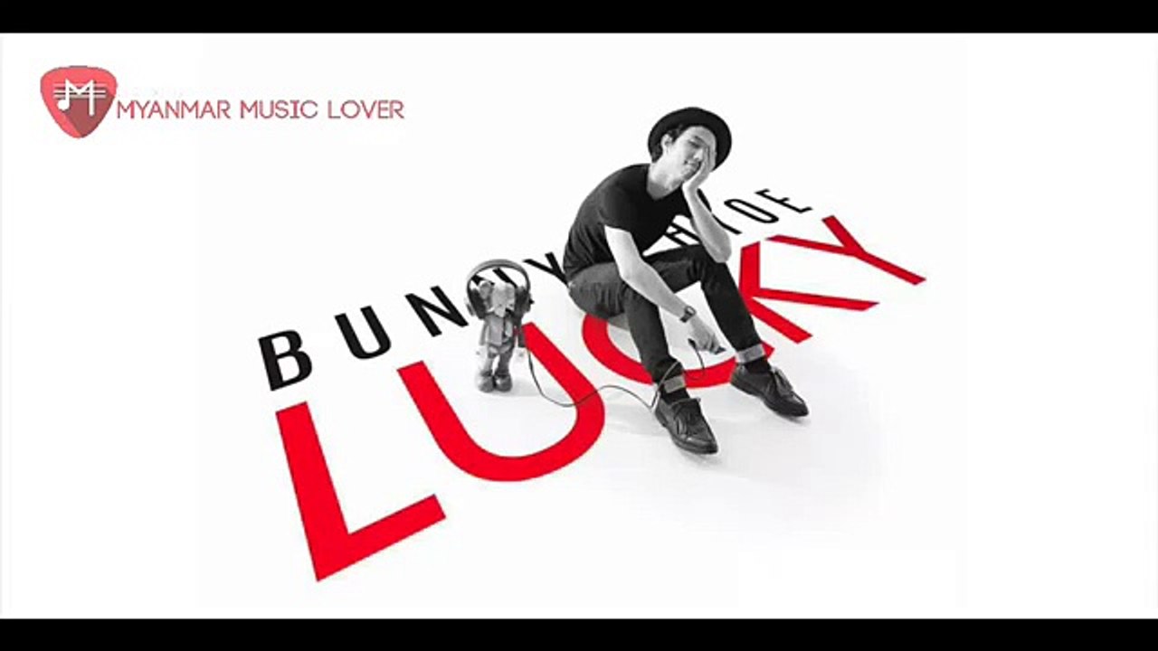 Bunny Phyoe ဘန္နီျဖဳိး- A Take အတိတ္  (New Myanmar Songs 2016)