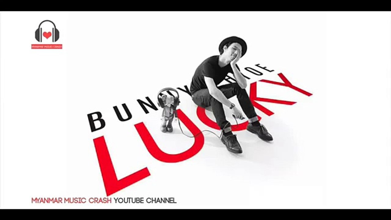 Bunny Phyoe  ဘန္နီျဖဳိး- Lost (New Song 2016)