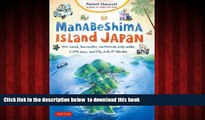 Best book  Manabeshima Island Japan: One Island, Two Months, One Minicar, Sixty Crabs, Eighty