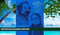 READ BOOK  Latin American Law: A History of Private Law and Institutions in Spanish America FULL