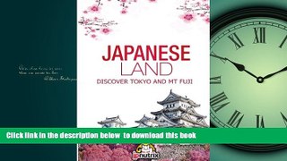 liberty books  Japanese Land: Tokyo and Mt Fuji: Discover the Japan History and The main cities