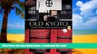 Read books  Old Kyoto: The Updated guide to Traditional Shops, Restaurants, and Inns BOOOK ONLINE