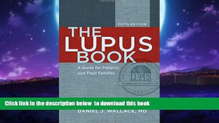 GET PDFbooks  The Lupus Book: A Guide for Patients and Their Families BOOOK ONLINE