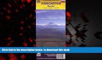 GET PDFbooks  Kamchatka Peninsula 1:800,000 (Russia) Travel Map (Travel Reference Map) [DOWNLOAD]