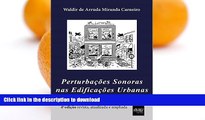 READ  PerturbaÃ§Ãµes Sonoras nas EdificaÃ§Ãµes Urbanas (Portuguese Edition) FULL ONLINE