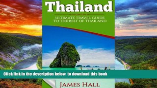 liberty book  Thailand: Ultimate Travel Guide To The Best of Thailand. The True Travel Guide with