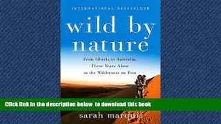 Best books  Wild by Nature: From Siberia to Australia, Three Years Alone in the Wilderness on Foot