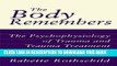 [PDF] The Body Remembers: The Psychophysiology of Trauma and Trauma Treatment (Norton Professional