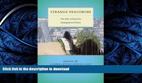 READ  Strange Neighbors: The Role of States in Immigration Policy (Citizenship and Migration in