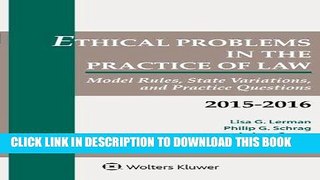 Ebook Ethical Problems in the Practice of Law: Model Rules, State Variations, and Practice