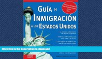 READ BOOK  GuÃ­a de InmigraciÃ³n a los Estados Unidos (Guia De Inmigracion a Los Estdos Unidos)