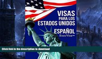 FAVORITE BOOK  Visas para los Estados Unidos - ExecVisa: EspaÃ±ol - 6 maneras para mantenerse en