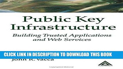 Ebook Public Key Infrastructure: Building Trusted Applications and Web Services Free Read