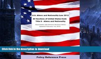 READ BOOK  U.S. Aliens and Nationality Law 2012 (U.S.C. Title 8 - Annotated) FULL ONLINE