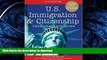 FAVORITE BOOK  U.S. Immigration and Citizenship: Your Complete Guide (U.S. Immigration