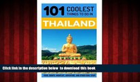 Read books  Thailand: Thailand Travel Guide: 101 Coolest Things to Do in Thailand (Travel to
