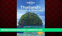 liberty books  Lonely Planet Thailand s Islands   Beaches (Travel Guide) [DOWNLOAD] ONLINE